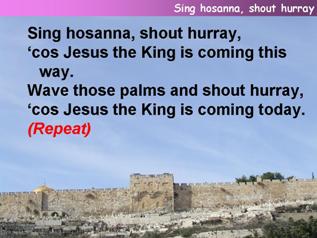 Sing Hosanna, Shout Hurray!