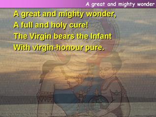 A great and mighty wonder