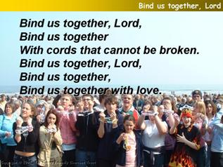 Bind us together