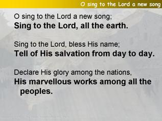 O sing to the Lord a new song (Psalm 96)