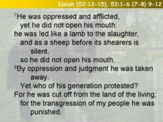 Isaiah (52:13-15), 53:1-6 (7-8) 9-12