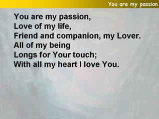 You are my passion