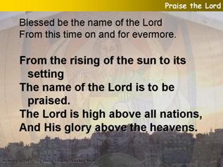 Praise the Lord (Psalm 113)