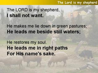 The Lord is my shepherd (Psalm 23)