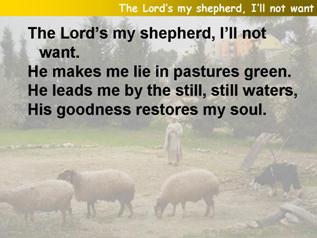 The Lord’s my shepherd