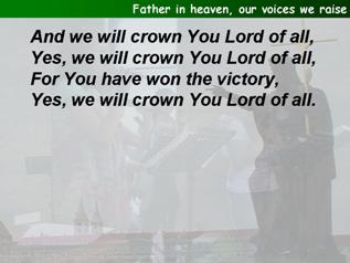 Father in heaven, our voices we raise