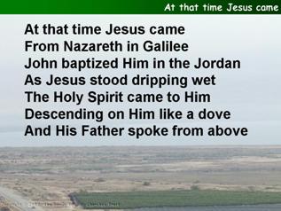 At that time Jesus came