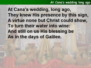 At Cana’s wedding long ago