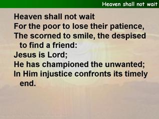 Heaven shall not wait