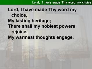 Lord, I have made Thy word my choice