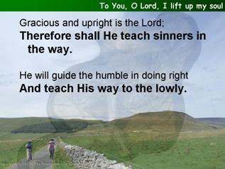 To You, O Lord, I lift up my soul (Psalm 25:1-10)