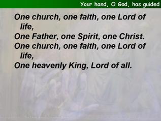 Your hand, O God, has guided