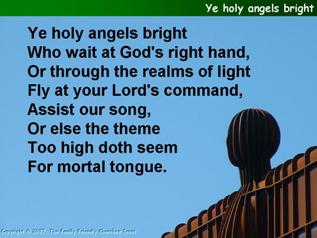 Ye holy angels, bright