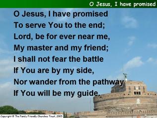 O Jesus, I have promised