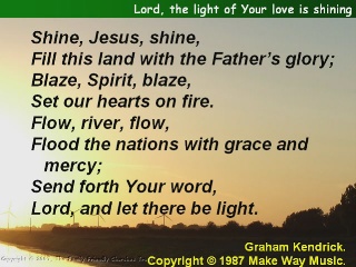 Lord, the light of Your love is shining