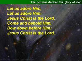 The heavens declare the glory of God