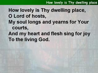 How lovely is Thy dwelling place