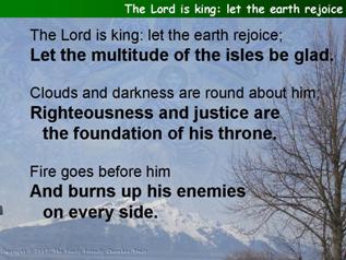 The Lord is king: let the earth rejoice (Psalm 97)