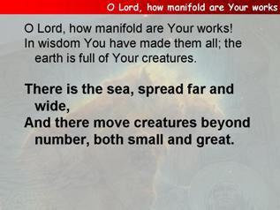 O Lord, how manifold are Your works (Psalm 104.24-35)